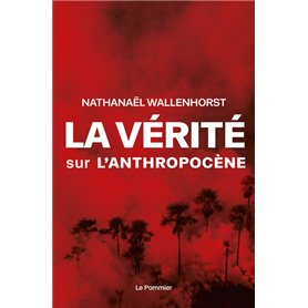 La vérité sur l'anthropocène