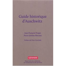 Guide historique d'Auschwitz