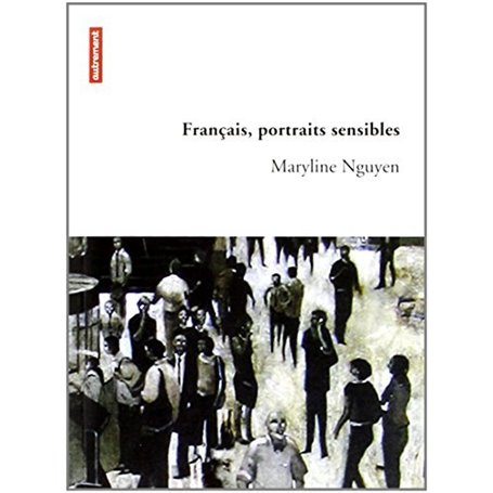 Français, portraits sensibles