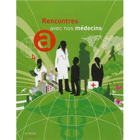 Rencontres avec nos médecins