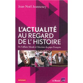 L'Actualité au regard de l'histoire