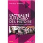 L'Actualité au regard de l'histoire