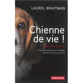 Chienne de vie !