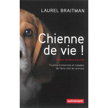 Chienne de vie !