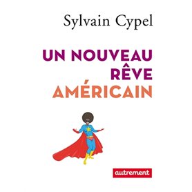 Un nouveau rêve américain