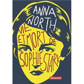 Vie et mort de Sophie Stark