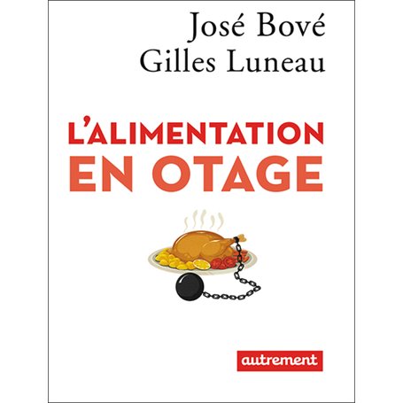 L'Alimentation en otage