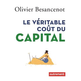 Le Véritable coût du capital