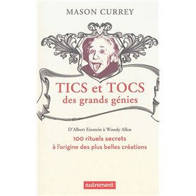 Tics et tocs des grands génies