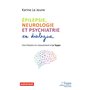 Epilepsie, neurologie et psychiatrie en dialogue