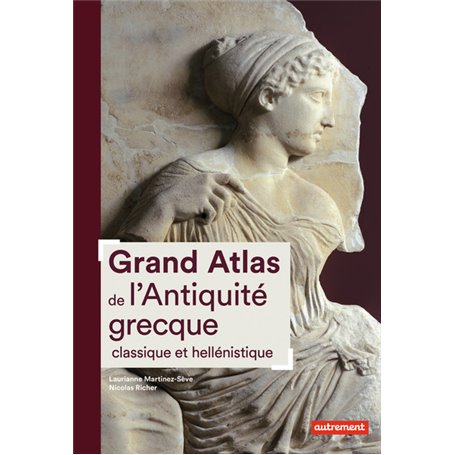 Grand Atlas de l'Antiquité grecque classique et hellénistique