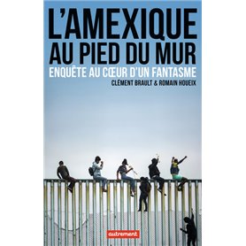 L'Amexique au pied du mur