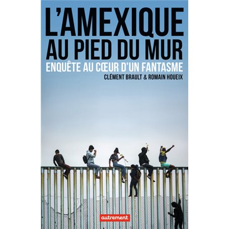 L'Amexique au pied du mur