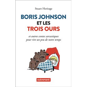 Boris Johnson et les Trois Ours