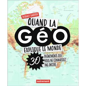 Quand la Géo explique le monde