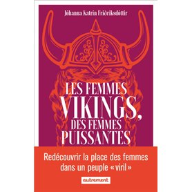 Les femmes vikings, des femmes puissantes