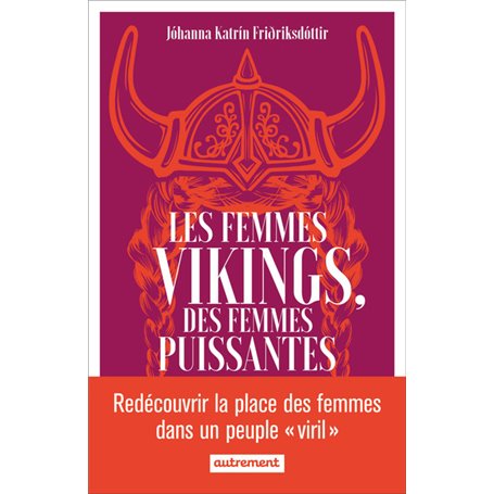 Les femmes vikings, des femmes puissantes