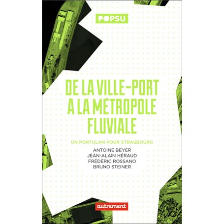 De la ville-port à la métropole fluviale