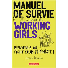 Manuel de survie à l'usage des working girls