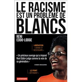 Le racisme est un problème de Blancs