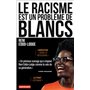 Le racisme est un problème de Blancs