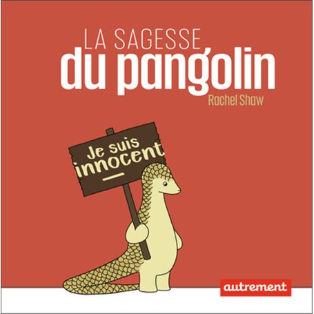 La sagesse du Pangolin