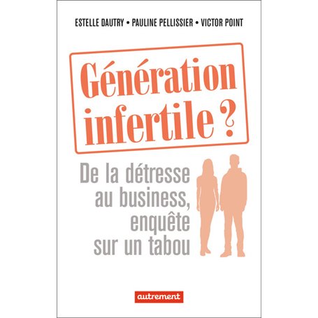 Génération infertile ?