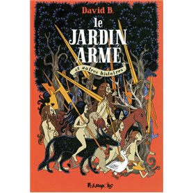 Le Jardin armé et autres histoires