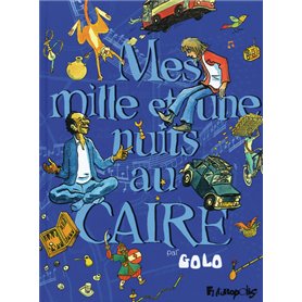 Mes mille et une nuits au Caire