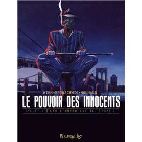 Le pouvoir des innocents,  cycle II