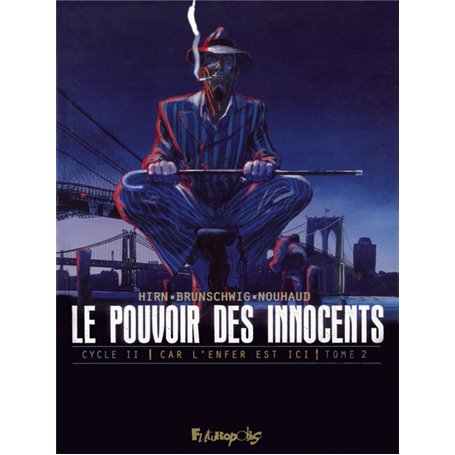 Le pouvoir des innocents,  cycle II