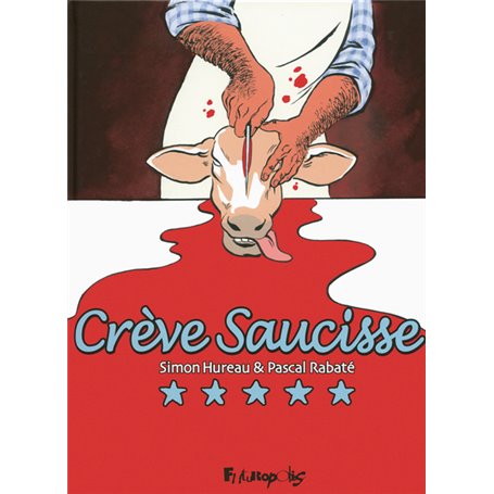 Crève Saucisse