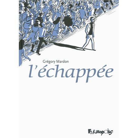 L'échappée