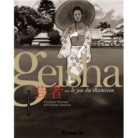 Geisha ou Le jeu du shamisen