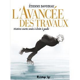 L'avancée des travaux