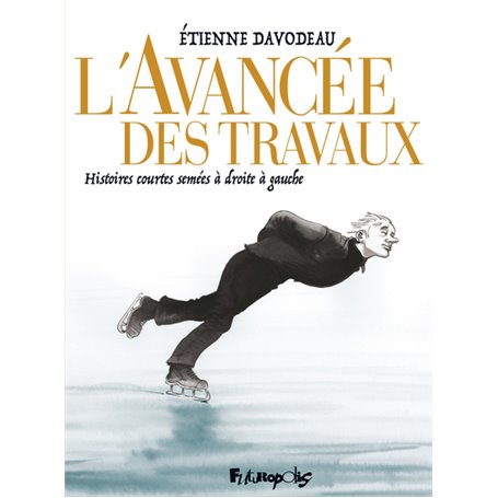 L'avancée des travaux