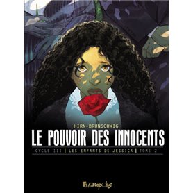 Le pouvoir des innocents, cycle III