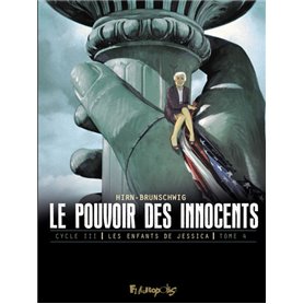 Le pouvoir des innocents, cycle III