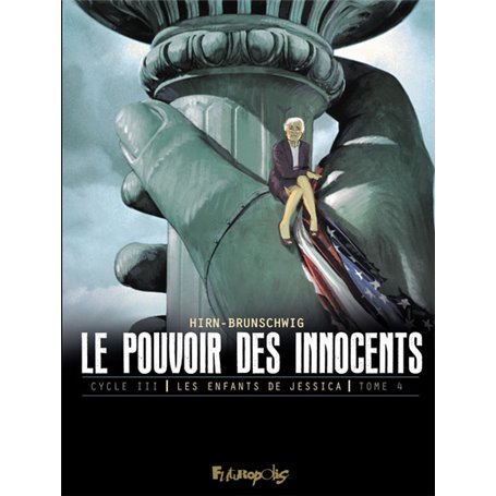 Le pouvoir des innocents, cycle III