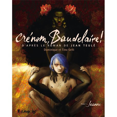 Crénom, Baudelaire !