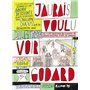 J'aurais voulu voir Godard