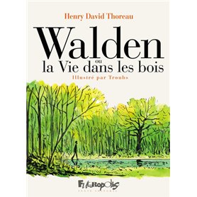 Walden ou la Vie dans les bois