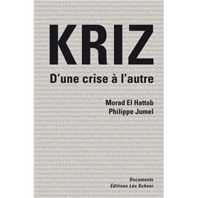 Kriz, d'une crise à l'autre