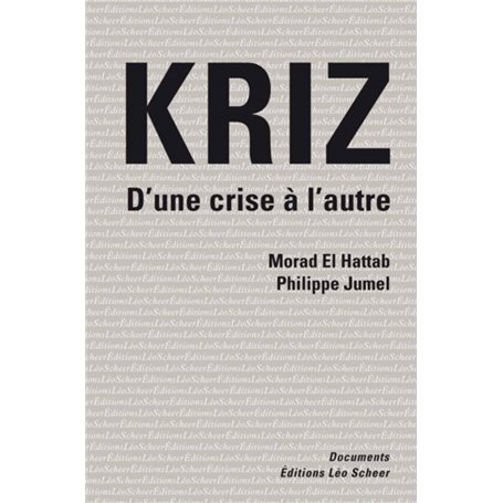 Kriz, d'une crise à l'autre