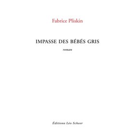 Impasse des bébés gris