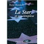 La Star et son complexe