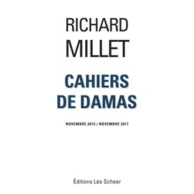 Cahiers de Damas Novembre 2015 / Novembre 2017