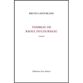 Tombeau de Raoul Ducourneau