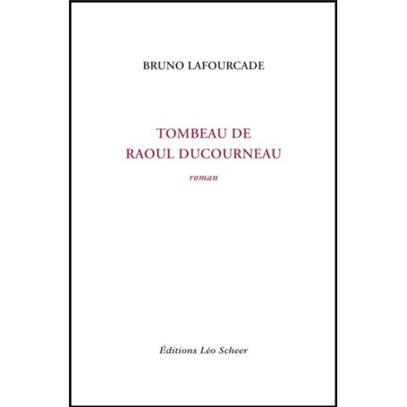 Tombeau de Raoul Ducourneau