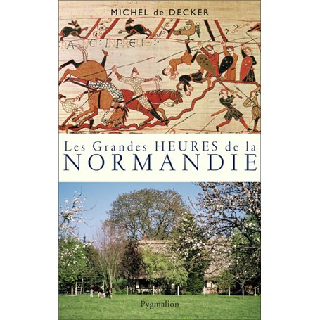 Les Grandes Heures de la Normandie